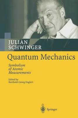 Meccanica quantistica: Simbolismo delle misure atomiche - Quantum Mechanics: Symbolism of Atomic Measurements