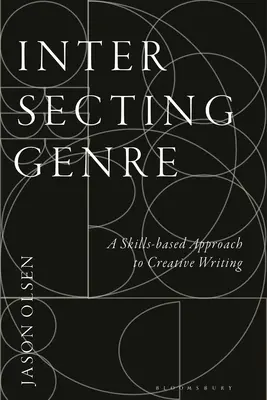 Intersecare i generi: Un approccio alla scrittura creativa basato sulle competenze - Intersecting Genre: A Skills-based Approach to Creative Writing