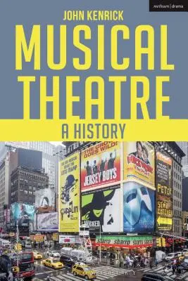 Teatro musicale: Una storia - Musical Theatre: A History