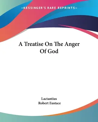 Trattato sull'ira di Dio - A Treatise On The Anger Of God