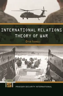 Teoria della guerra nelle relazioni internazionali - International Relations Theory of War