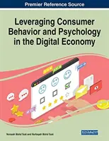Sfruttare il comportamento e la psicologia dei consumatori nell'economia digitale - Leveraging Consumer Behavior and Psychology in the Digital Economy