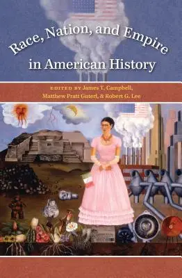 Razza, nazione e impero nella storia americana - Race, Nation, and Empire in American History