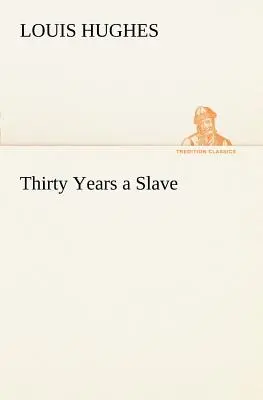 Trent'anni di schiavitù - Thirty Years a Slave