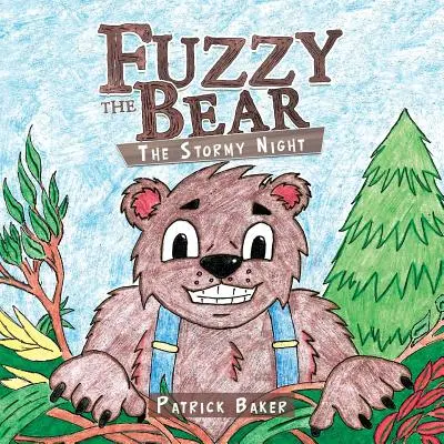 L'orso Fuzzy: la notte di tempesta - Fuzzy the Bear: The Stormy Night