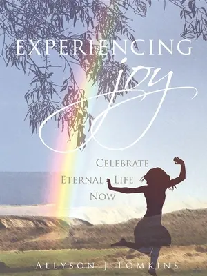 Vivere la gioia - Experiencing Joy