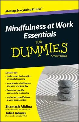Elementi essenziali di mindfulness al lavoro per principianti - Mindfulness at Work Essentials for Dummies