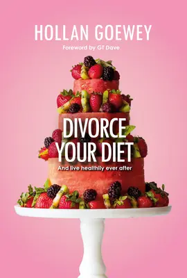 Divorziare dalla dieta - Divorce Your Diet