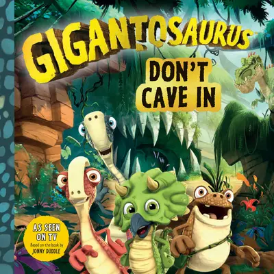 Gigantosauro: Non cedere - Gigantosaurus: Don't Cave in
