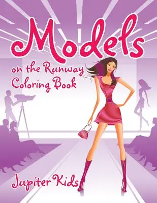 Libro da colorare Modelle in passerella - Models on the Runway Coloring Book