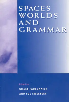 Spazi, mondi e grammatica - Spaces, Worlds, and Grammar