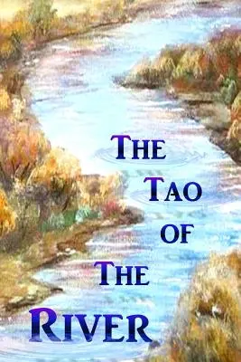 Il Tao del fiume - The Tao of the River