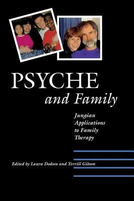 Psiche e famiglia: Applicazioni junghiane alla terapia familiare - Psyche and Family: Jungian Applications to Family Therapy