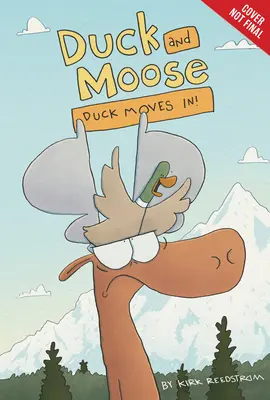 Anatra e Alce: Duck and Moose: Duck Moves In! - Duck and Moose: Duck Moves In!