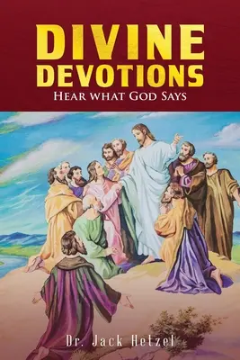 Devozioni divine: Ascoltare ciò che Dio dice - Divine Devotions: Hear What God Says