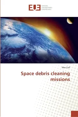Missioni di pulizia dei detriti spaziali - Space debris cleaning missions
