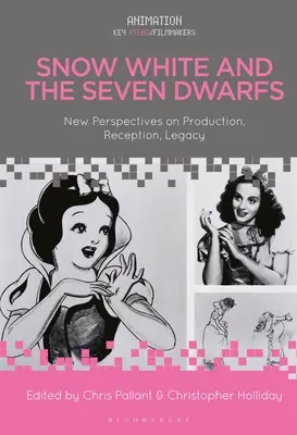 Biancaneve e i sette nani: Nuove prospettive su produzione, ricezione ed eredità - Snow White and the Seven Dwarfs: New Perspectives on Production, Reception, Legacy