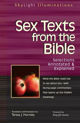 Testi sul sesso dalla Bibbia: Selezioni annotate e spiegate - Sex Texts from the Bible: Selections Annotated & Explained