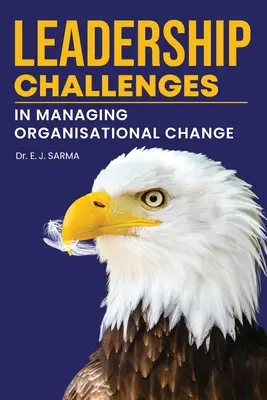Le sfide della leadership nella gestione del cambiamento organizzativo - Leadership Challenges in Managing Organisational Change