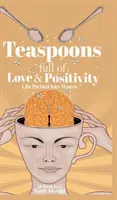 Cucchiaini da tè pieni d'amore e positività - La vita scritta in poesie - Teaspoons full of Love & Positivity - Life Eitched Into Poems