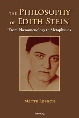 La filosofia di Edith Stein: Dalla fenomenologia alla metafisica - The Philosophy of Edith Stein: From Phenomenology to Metaphysics