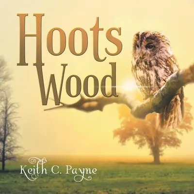 Il legno di Hoots - Hoots Wood