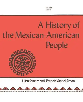 Storia del popolo messicano-americano: Edizione riveduta - The History of the Mexican-American People: Revised Edition