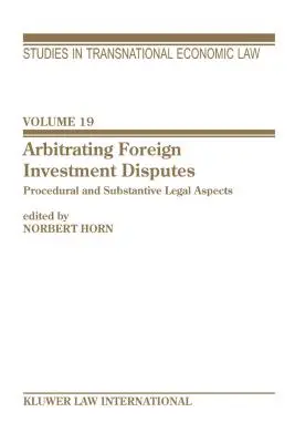 Arbitrare le controversie sugli investimenti esteri - Arbitrating Foreign Investment Disputes