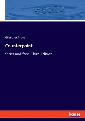 Contrappunto: Rigoroso e libero. Terza edizione - Counterpoint: Strict and free. Third Edition