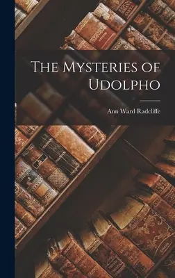 I misteri di Udolpho - The Mysteries of Udolpho