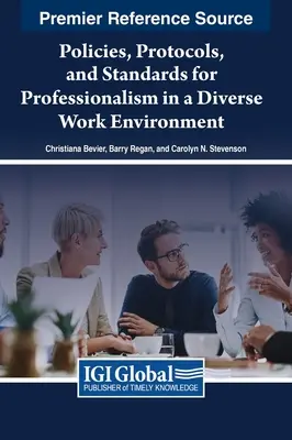 Politiche, protocolli e standard per la professionalità in un ambiente di lavoro diversificato - Policies, Protocols, and Standards for Professionalism in a Diverse Work Environment