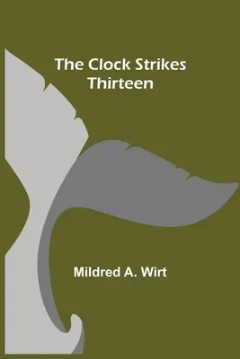 L'orologio batte le tredici - The Clock Strikes Thirteen