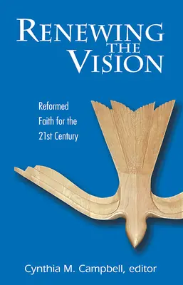 Rinnovare la visione: Fede e vita riformata per il XXI secolo - Renewing the Vision: Reformed Faith and Life for the Twenty-First Century