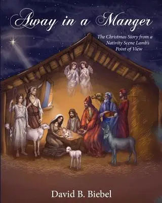 In una mangiatoia (edizione riveduta-8x10): La storia di Natale dal punto di vista dell'agnello del presepe - Away in a Manger (Revised-8x10 edition): The Christmas Story from a Nativity Scene Lamb's Point of View