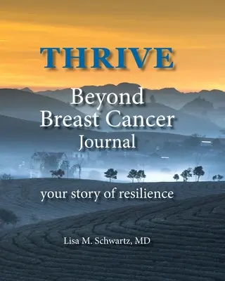THRIVE Beyond Breast Cancer Journal: la vostra storia di resilienza - THRIVE Beyond Breast Cancer Journal: your story of resilience