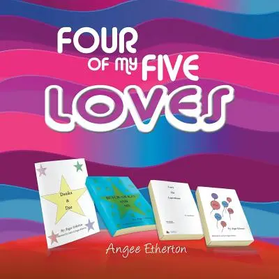 Quattro dei miei cinque amori - Four of My Five Loves