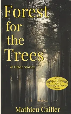La foresta per gli alberi e altre storie - Forest for the Trees & Other Stories