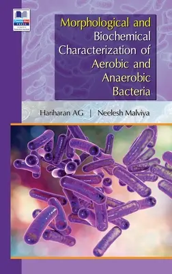 Caratterizzazione morfologica e biochimica di batteri aerobici e anaerobici - Morphological and Biochemical Characterization of Aerobic and Anaerobic Bacteria