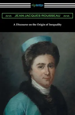 Discorso sull'origine dell'ineguaglianza - A Discourse on the Origin of Inequality