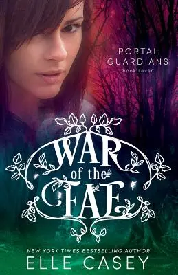 La guerra dei Fae (Libro 7, I guardiani del portale) - War of the Fae (Book 7, Portal Guardians)