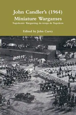 John Candlers (1964) Miniature Wargames: Wargame napoleonico del tempo di Napoleone - John Candlers (1964) Miniature Wargames: Napoleonic Wargaming du temps de Napoleon