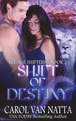 Il turno del destino: I mutaforma dell'era glaciale, libro 2 - Shift of Destiny: Ice Age Shifters Book 2