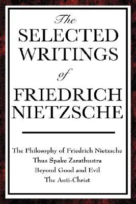 Scritti scelti di Friedrich Nietzsche - The Selected Writings of Friedrich Nietzsche