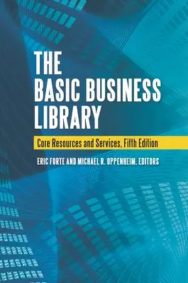 Biblioteca aziendale di base: Risorse e servizi principali - The Basic Business Library: Core Resources and Services