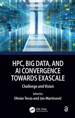Convergenza di HPC, Big Data e AI verso Exascale: Sfide e visioni - HPC, Big Data, and AI Convergence Towards Exascale: Challenge and Vision