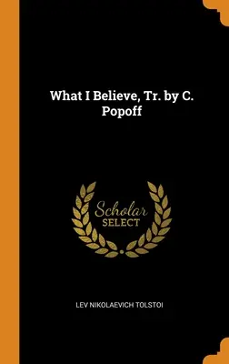Ciò che credo, tr. di C. Popoff - What I Believe, Tr. by C. Popoff