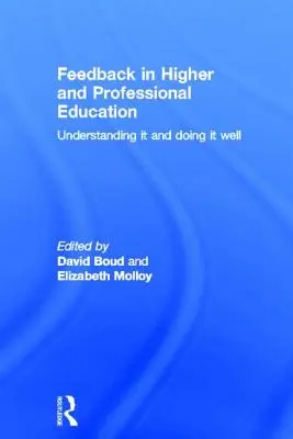 Il feedback nell'istruzione superiore e professionale: Capirlo e farlo bene - Feedback in Higher and Professional Education: Understanding it and doing it well