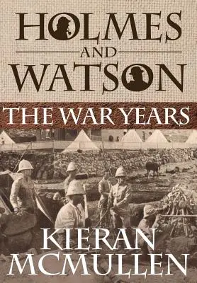 Holmes e Watson - Gli anni della guerra - Holmes and Watson - The War Years