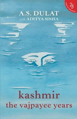 Kashmir: Gli anni di Vajpayee - Kashmir: The Vajpayee Years