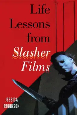 Lezioni di vita dai film slasher - Life Lessons from Slasher Films